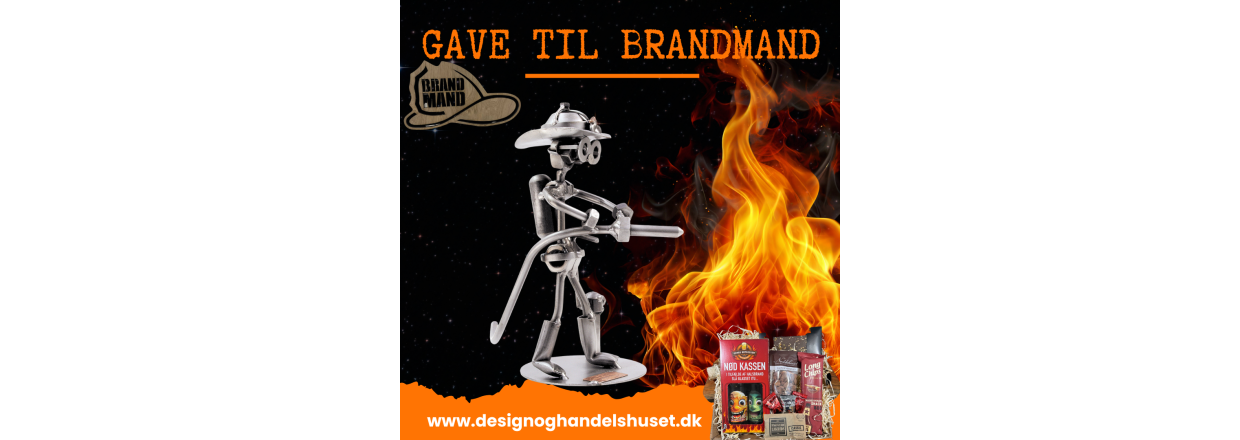 Gave til brandmand � Unikke gaveid�er til den professionelle og frivillige brandmand 🚒🔥