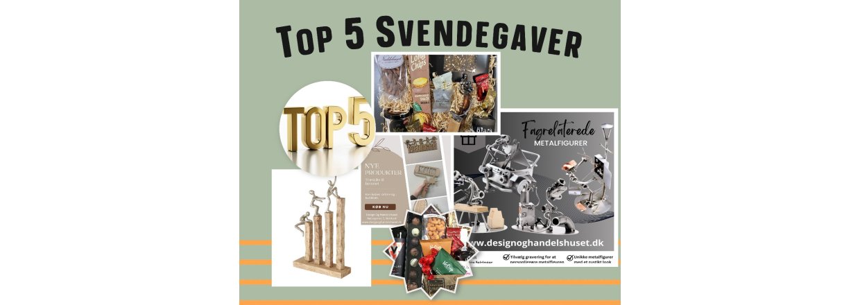 Vores top 5 svendegaver