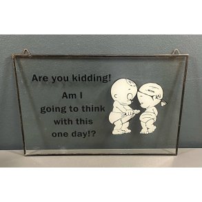 Glasskilt med citat - Sjov glasskilt med citat  