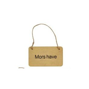Skilt med snor - Mors Have